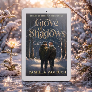 Grove of Shadows short story in Stories of Gereon by Camilla Vavruch, in ebook